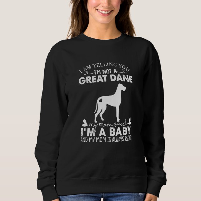 Great Dane Dog  For Women Mom Mama Baby Dog Sweatshirt (Front)