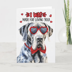 Great Dane Dog Made for Loving You Valentine Holiday Card