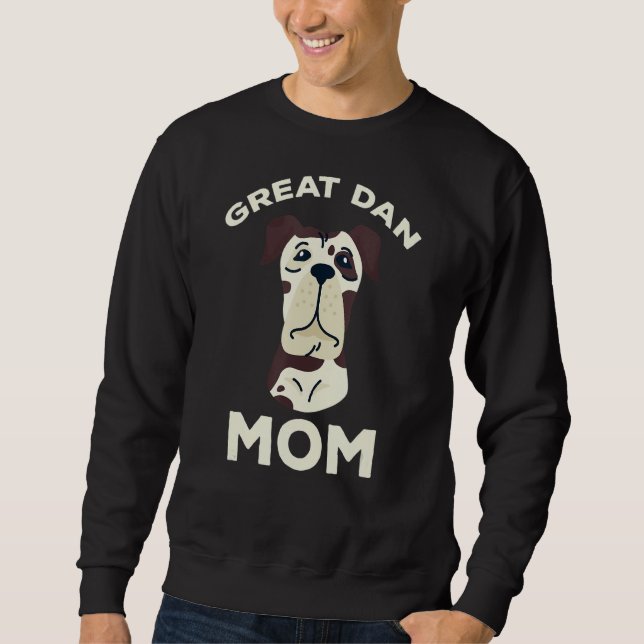 Great Dane Dog Owner Mum Great Dane Dog Mothers Da Sweatshirt (Front)