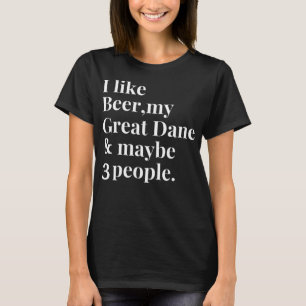 Great Dane Funny Dog Owner Craft Beer Lover Gift W T-Shirt