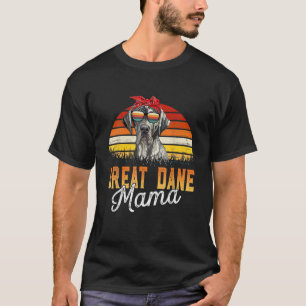Great Dane Mama Best Great Dane Mum Ever Mothers D T-Shirt