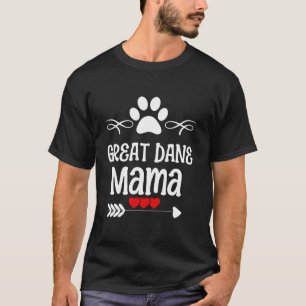 Great Dane Mama Great Dane for Mother s Day Christ T-Shirt