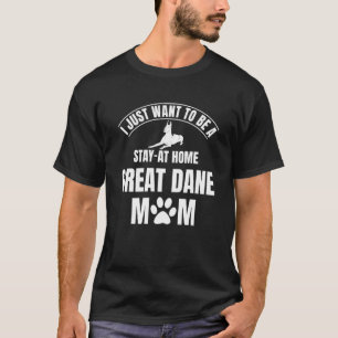 Great Dane Mum Gentle Dog German Mastiff Mother s  T-Shirt