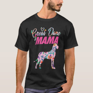 Great Dane Mum Mama Grandma Dog lover I Great Dane T-Shirt