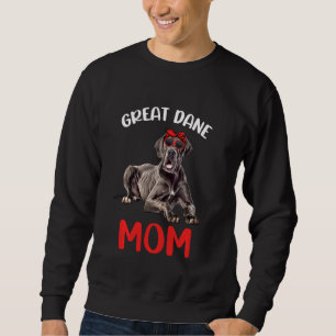 Great Dane Mum Mama Great Dane Dog Owner Women Cu Sweatshirt
