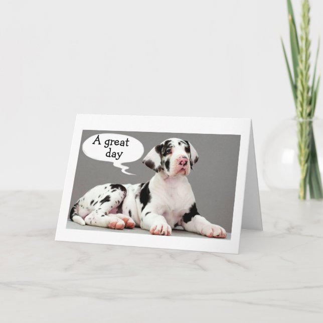 GREAT DANE SAYS "GREAT DAY" HAPPY BIRTHDAY TO YOU CARD (Front)