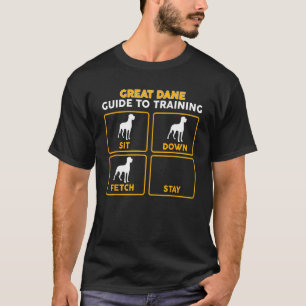 Great Dane T-Shirt Funny Guide To Training
