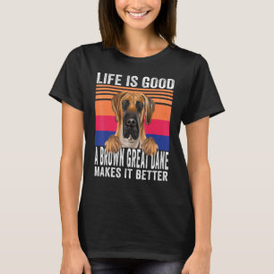 Great Danes Makes Your Life Good Vintage T-Shirt