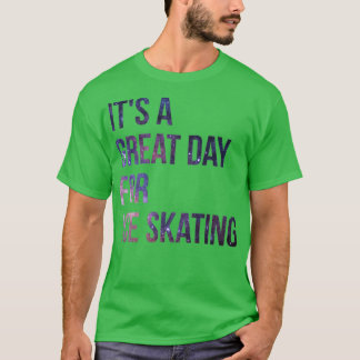 Great Day for Ice Skating 1 T-Shirt