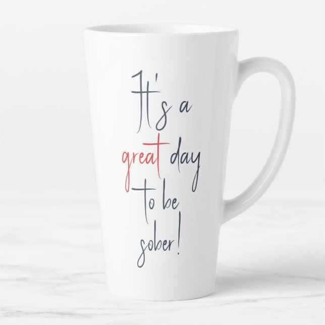 Great Day to be Sober Sobriety Mug (Right)