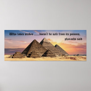 Great Egyptian pyramids with pharaohs quote Poster