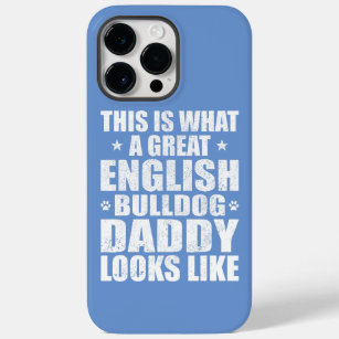 Great English Bulldog Daddy Dog Owner  Case-Mate iPhone 14 Pro Max Case