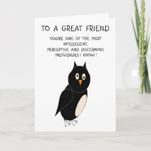 Great Friend Humourous Birthday Card Owl