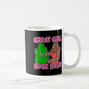 Great Girl Huge Bush Funny Design Coffee Mug