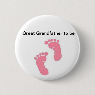 Great Grandfather to be 6 Cm Round Badge