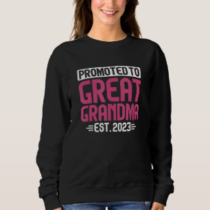 Great Grandma 2023 Promoted Grandmother Baby Annou Sweatshirt