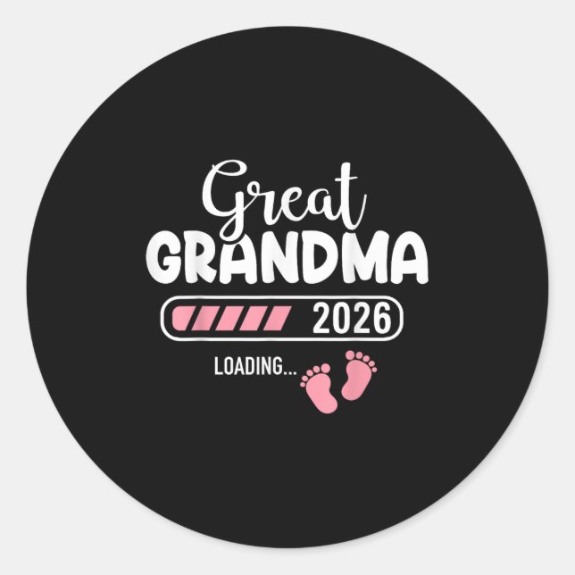 Great Grandma 2026 Loading  Classic Round Sticker (Front)