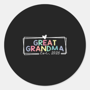 Great Grandma Est 2026 Promoted To Great Grandma Classic Round Sticker