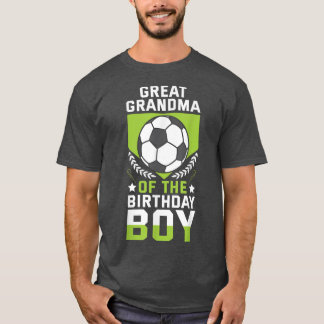 Great Grandma of the Birthday Boy Soccer Player Te T-Shirt