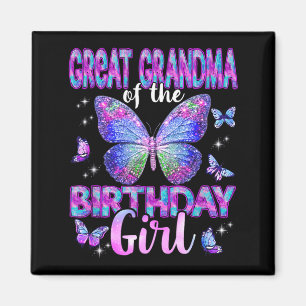 Great Grandma of The Birthday Girl Butterfly Magnet