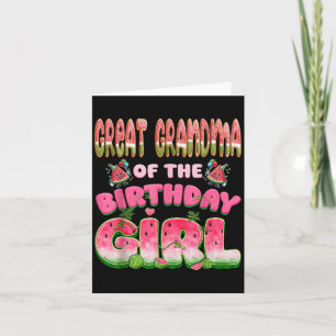 Great Grandma Of The Birthday Girl One In A Melon  Card