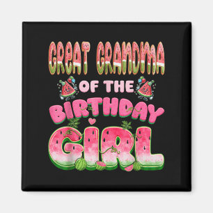 Great Grandma Of The Birthday Girl One In A Melon Magnet