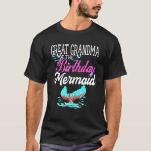 Great Grandma Of The Birthday Mermaid Tail Family T-Shirt