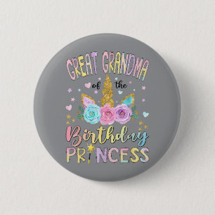 Great Grandma Of The Birthday Princess Unicorn 6 Cm Round Badge