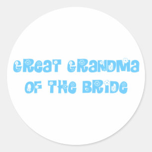 Great Grandma of the Bride Classic Round Sticker