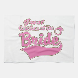 Great Grandma of the Bride Tea Towel