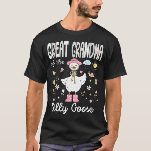 Great grandma of the silly goose 1st birthday girl T-Shirt