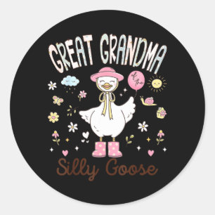 Great Grandma of The Silly Goose Funny Birthday Classic Round Sticker