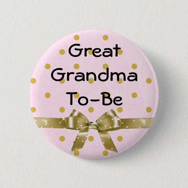 Great Grandma To Be Baby Shower Pink & Gold Button (Front)