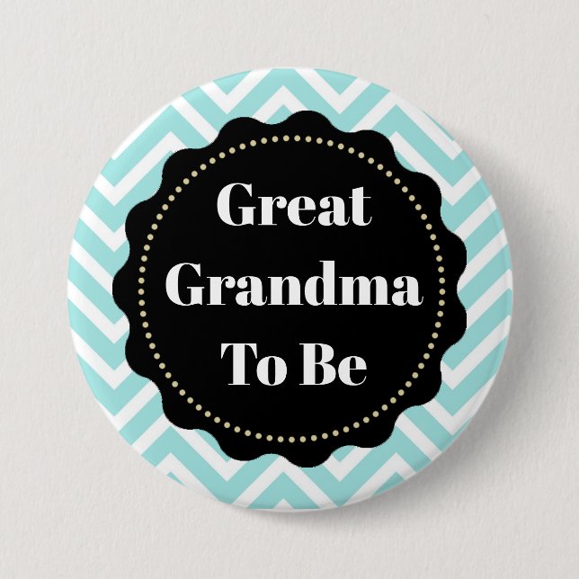 Great Grandma to be Chevron Baby Shower button (Front)