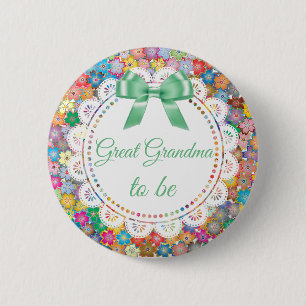 Great Grandma  to be Floral Baby Shower Button