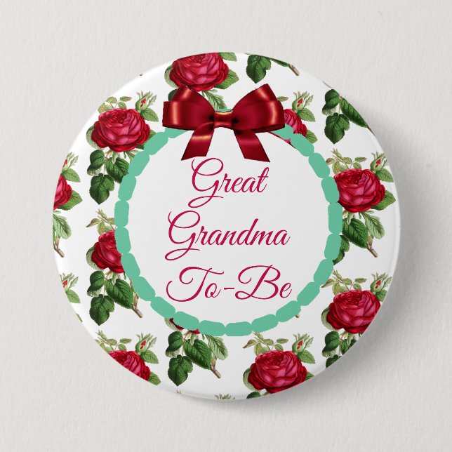 Great Grandma to be Floral Burgundy Roses Button (Front)