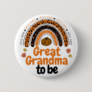 Great Grandma to Be Hello Baby Pumpkin Baby Shower 6 Cm Round Badge