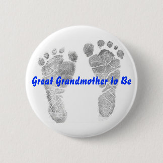 Great Grandmother to Be 6 Cm Round Badge