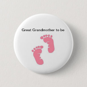 Great Grandmother to be 6 Cm Round Badge