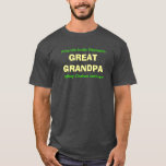 GREAT GRANDPA Customisable T-Shirt<br><div class="desc">GREAT GRANDPA Customisable T-Shirt with lines of great-grandchildren's names above and/or below the word GREAT GRANDPA.  Font style and colours can be changed,  by selecting customise.  (Note: these t-shirts run small,  order up a size or two.)</div>