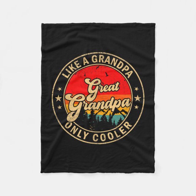 Great Grandpa Like A Grandpa Only Cooler Retro For Fleece Blanket (Front)