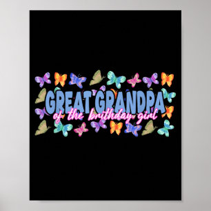 Great Grandpa Of The Birthday Girl Butterfly Poster