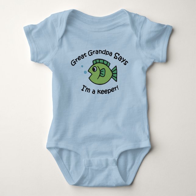 Great Grandpa Says I'm a Keeper Baby Bodysuit (Front)