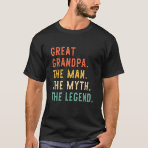 GREAT GRANDPA The Man Myth Legend Father s Day Vin T-Shirt