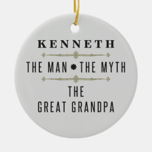 Great Grandpa The Man The Myth Ceramic Ornament