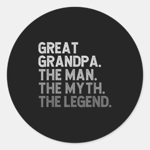 Great Grandpa The Man The Myth The Legend Funny Co Classic Round Sticker