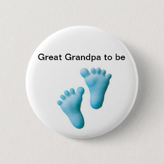 Great Grandpa to be 6 Cm Round Badge