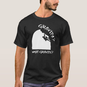 Great Gravity Bouldering Boulder Mountaineering Sa T-Shirt