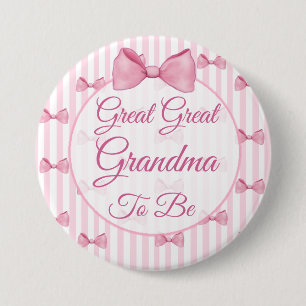 Great Great Grandma to be Pink Bow Baby Shower 7.5 Cm Round Badge