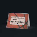 Great Great Grandson 11th Birthday Basketball Card<br><div class="desc">Great great grandsons are special boys. When one would be celebrating an 11th birthday then sending him a card that features his most loved sports on the cover then he will be most happy. Give this to yours when he turns eleven. THE TEXT ON THE COVER OF THIS CARD IS...</div>
